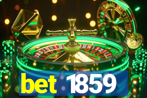 bet 1859